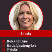   Boka Online   linda@salong4.se   Frisör Linda